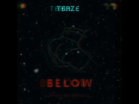 TBaze - Below