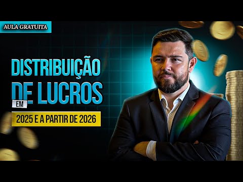 Distribuição de Lucros em 2025 e a partir de 2026