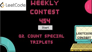Leetcode Weekly Contest 454 - Q2. Count Special Triplets (Time Limit Exceeded)