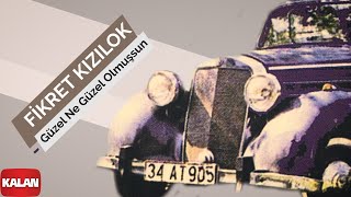 Fikret Kızılok - Güzel Ne Güzel Olmuşsun [ Zaman Zaman © 1993 Kalan Müzik ]