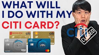 CITIBANK IS CLOSING!?!?! What will I do with my Citi Credit Card? What