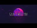 GELO - I MISS YOU (VELOCIZZATA)