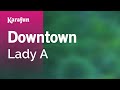 Downtown - Lady A | Karaoke Version | KaraFun