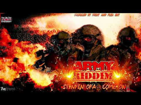 STINKIN OKA   COME ON ARMY RIDDIM