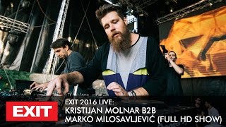 EXIT 2016 | Kristijan Molnar b2b Marko Milosavljević Live @ mts Dance Arena FULL HD Show