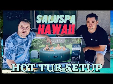 [Problem Solved]NEW PORTABLE SPA! Bestway Saluspa Hawaii Setup!