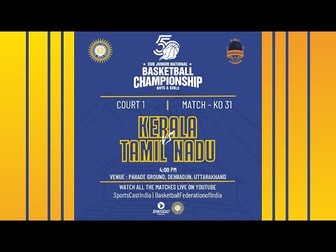KO-31 | KERALA VS TAMIL NADU | GIRLS | 50TH SUB JUNIOR NATIONAL BASKETBALL CHAMPIONSHIP 2025