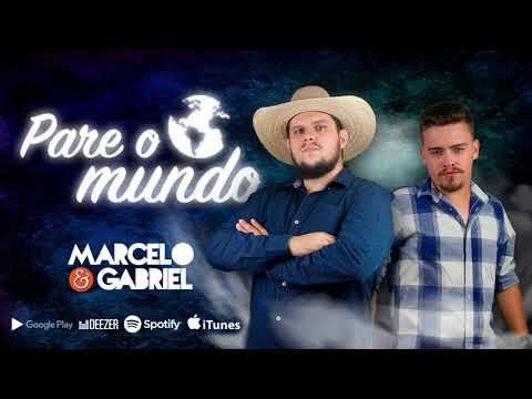 Marcelo & Gabriel | PARE O MUNDO (áudio oficial)
