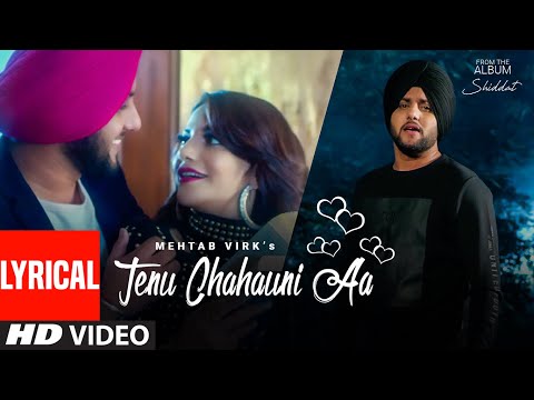 Tenu Chahauni Aa (Lyrical) — watch video