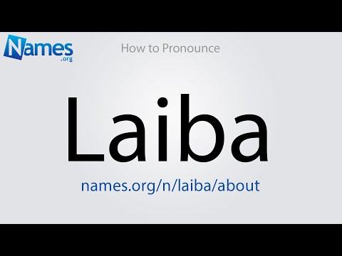 How to Pronounce Laiba