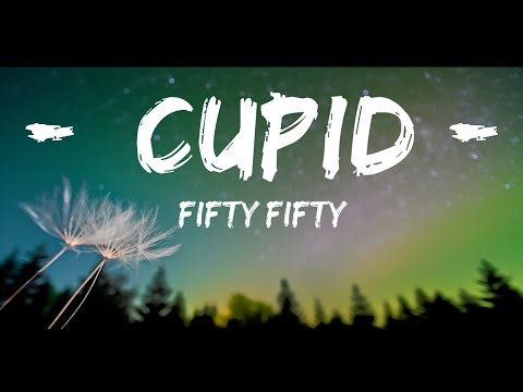 FIFTY FIFTY - Cupid (Lyrics) ft. Sabrina Carpenter  | Marshmello Music