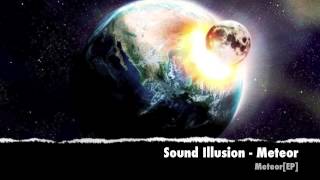 Sound Illusion - Meteor (Original Mix)