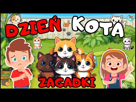 🎬 Karolek i bajka o kotach 🐱🐾 Zagadki o kotach dla dzieci na Dzień Kota 🧩