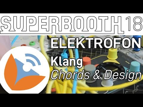 Elektrofon - Klang, A New Chord Module - Superbooth 2018