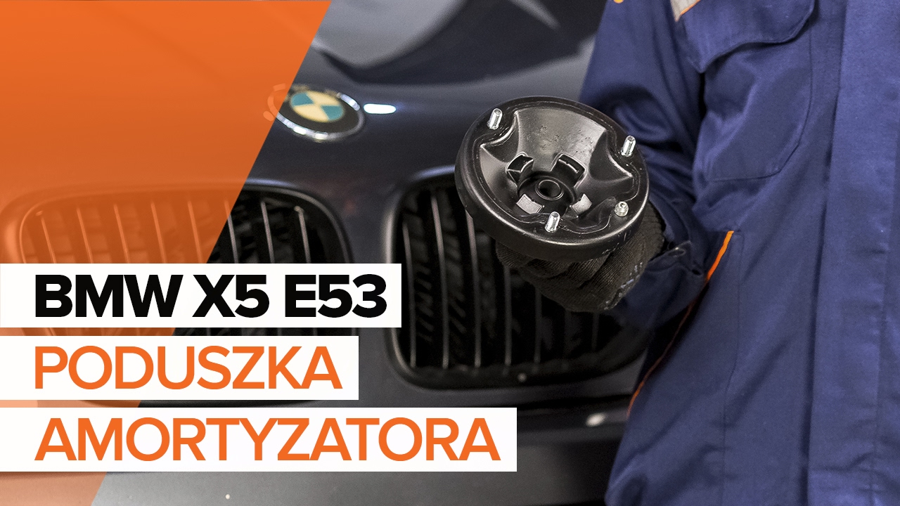 Jak wymienić poduszka amortyzatora przód w BMW X5 E53 - poradnik naprawy