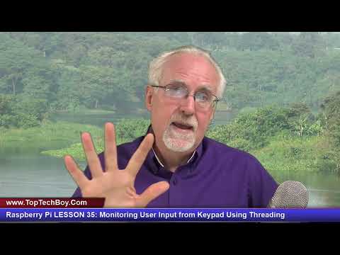 Raspberry Pi LESSON 35: Monitoring User Input from Keypad Using Threading