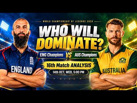 WCL 2026 16th Match Prediction, England vs Australia Champions, WHO WILL WIN? 🔥