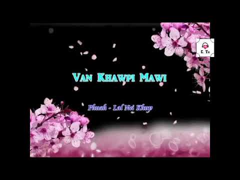 Van Khawpi Mawi Sak- Mai Par Cin Mawi Chin/Lai/Falam Pathian Hla