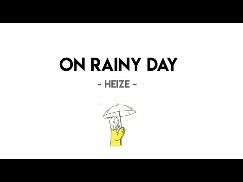 Heize - On Rainy Day (Blue Birthday OST Pt.1) // Lirik Sub Indo