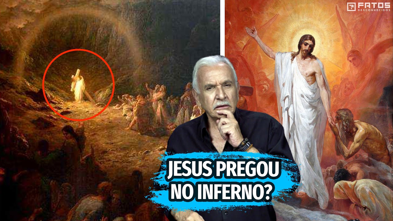 Jesus Cristo já foi no inferno?