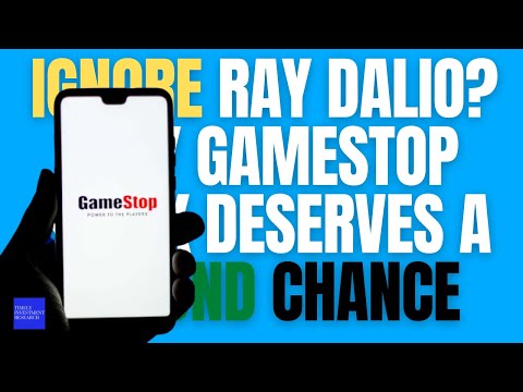 Ignore Ray Dalio  Why GameStop Stock Deserves a Second Chance