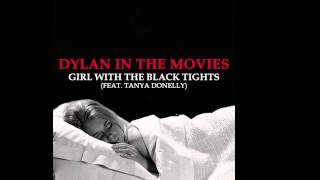 Girl With the Black Tights by Dylan In The Movies featuring Tanya Donelly