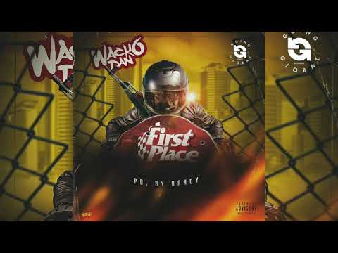Wacko Dan - First Place (Official Audio)