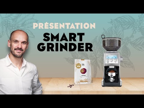 Présentation + Test du Smart Grinder - SAGE