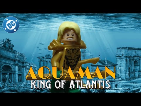 LEGO Aquaman: King Of Atlantis (A LEGO DC Stop Motion Film)