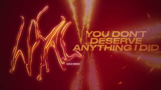 you don't deserve anything i did Music Video