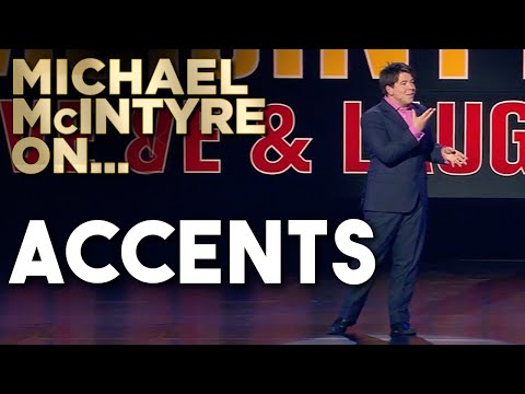 Compilation Of Michael’s Best Jokes About Accents | Michael McIntyre