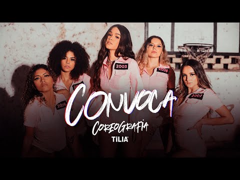 Tília - Convoca (Prod. Maikinho) [Coreografia Oficial]