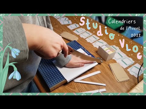 STUDIO VLOG 17 | Fabrication des calendriers de l'Avent 2022 | Retour en novembre
