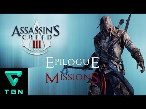Assassin's Creed III Epilogue Missions