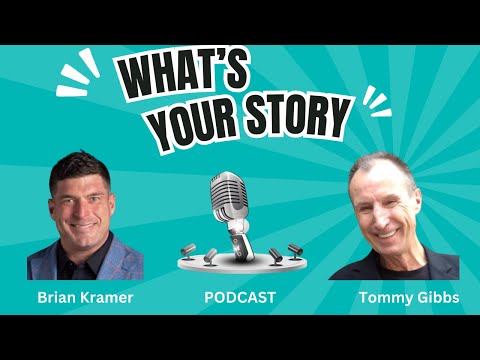 WHAT'S YOUR STORY? Featuring Brian Kramer