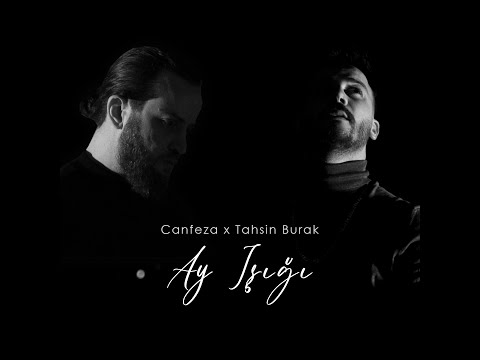 Canfeza x Tahsin Burak - Ay Işığı