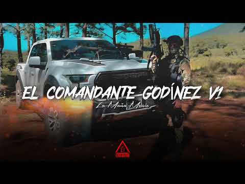 EL COMANDANTE GODÍNEZ V1 - La Maña Music | 2023.