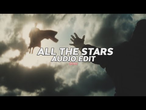 all the stars - sza,kendrick lamar [edit audio] use 🎧