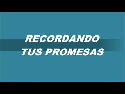 10  RECORDANDO TUS PROMESAS