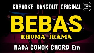 Download lagu BEBAS - RHOMA IRAMA || KARAOKE DANGDUT ORIGINAL || NADA COWOK mp3