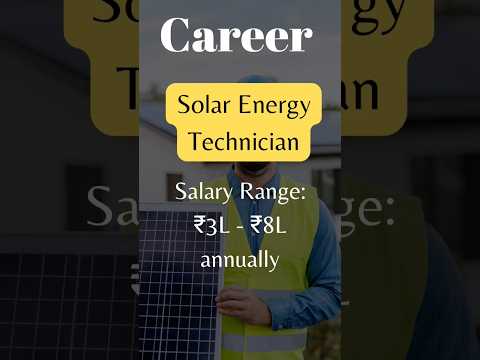 Career Opportunities | Solar Energy Technician | Career | Salary | Skills|Education