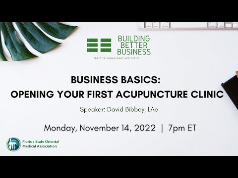 Business Basics: Opening Your First Acupuncture Clinic
