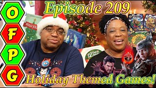 OFPG - Episode 209 (Holiday Themed Games! - Holly Jolly, 12 Days & 12 Days of Christmas)