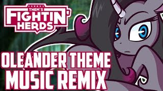 Them's Fightin' Herds Remix - "Faith In The Shadows" | Oleander's Theme