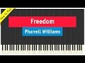 Pharrell Williams - Freedom - Piano Cover