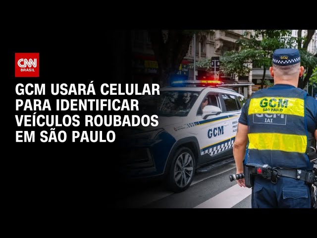 GCM de São Paulo vai usar celular para identificar veículos roubados | CNN NOVO DIA