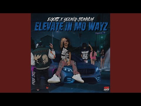 Elevate In Mo Wayz (feat. EGOTTI)