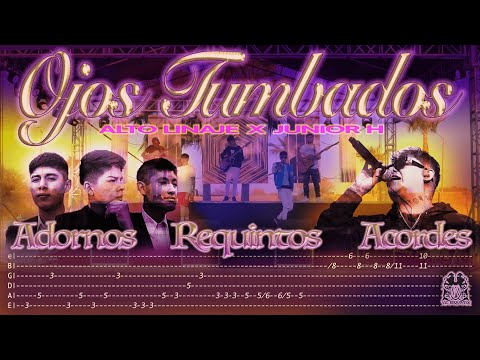 Ojos Tumbados - Alto Linaje, Junior H - TABS - Requintos/Acordes/Adornos - Tutorial