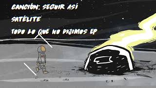Satélite - Seguir así