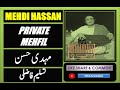 Mehdi Hassan Hamarey Dil Se Mat Khelo Private Concert IrfanGabol
